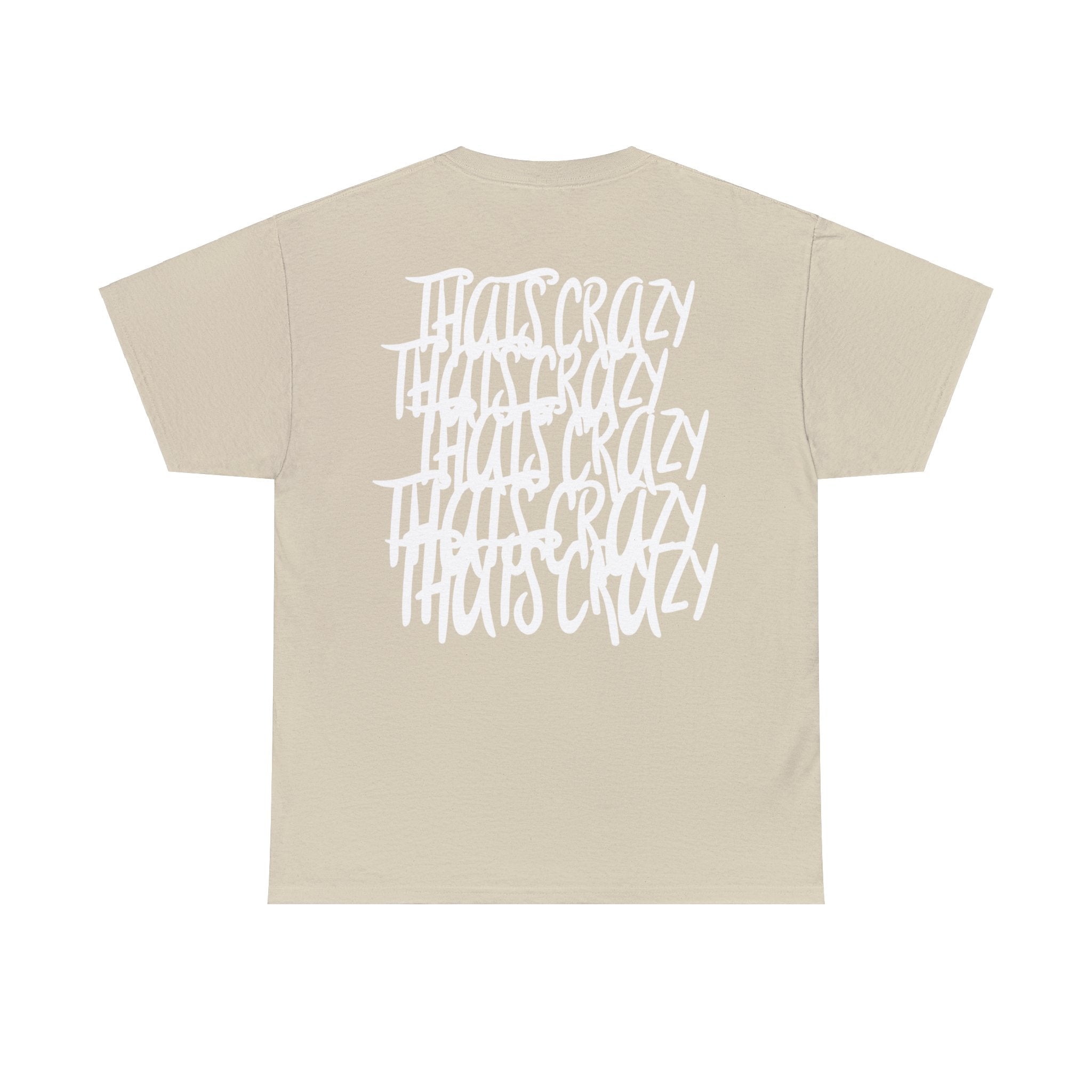 "THAT'S CRAZY" T-SHIRT (3 COLORS) - Yaung